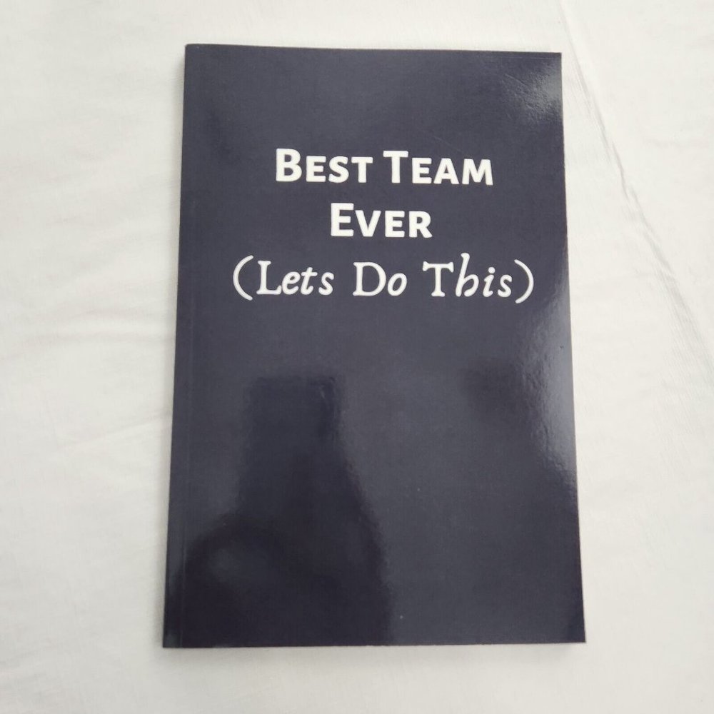 Best Team Ever Book Let's Do This Journal Notebook
